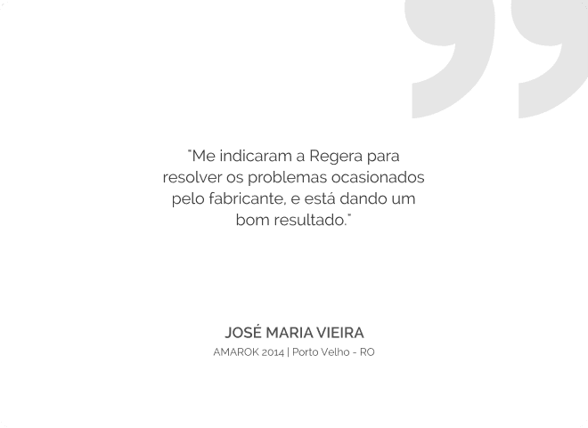 Depoimento de José Maria Vieira: 'Me indicaram a Regera para resolver os problemas ocasionados pelo fabricante, e está dando um bom resultado.